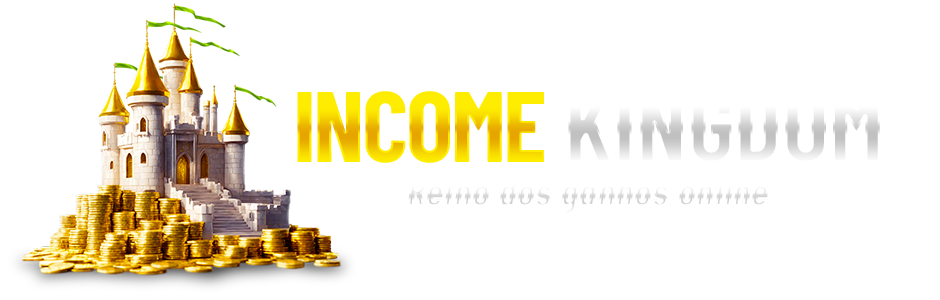 INCOME KINGDOM 👑 Reino dos ganhos online